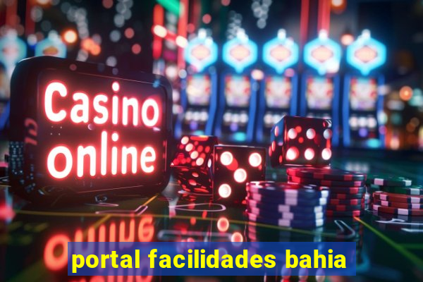 portal facilidades bahia